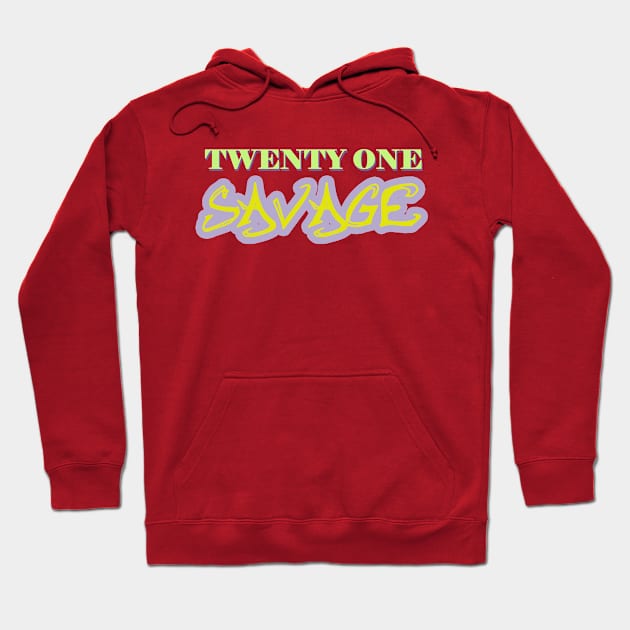 twenty one savage Hoodie by Dearly Mu